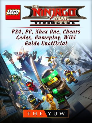 cover image of The Lego Ninjago Movie Video Game, PS4, PC, Xbox One, Cheats, Codes, Gameplay, Wiki, Guide Unofficial